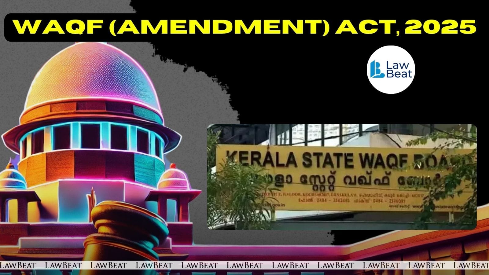 Kerala Waqf Board Moves SC Against Waqf Amendment Act, Calls It Unconstitutional, Anti-Secular Kerala Waqf Board Moves SC Against Waqf Amendment Act, Calls It Unconstitutional, Anti-Secular
